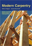 Modern Carpentry: Building Construction Details in Easy-to-Understand Form