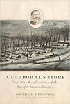 A Corporal's Story: Civil War Recollections of the Twelfth Massachusetts