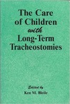 The Care of Children with Long-Term Tracheostomies