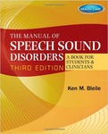 The Manual of Speech Sound Disorders: A Book for Students and Clinicians