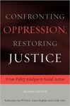 Confronting Oppression, Restoring Justice: From Policy Analysis to Social Action