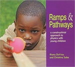 Ramps & Pathways: A Constructivist Approach to Physics with Young Children