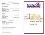 Tenth Annual Graduate Student Symposium [Program], 2017 by University of Northern Iowa
