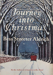 Journey into Christmas by Bess Streeter Aldrich