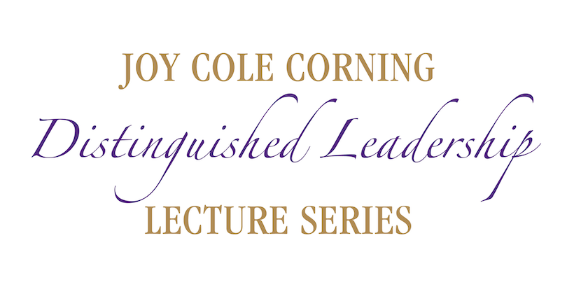 Joy Cole Corning Distinguished Leadership Lecture Series