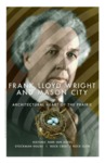 Frank Lloyd Wright and Mason City [poster 05, 2017] by Roy R. Behrens