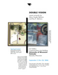 Double Vision: Recent Artworks by Mary Synder Behrens and Roy R. Behrens [poster, 2006] by Roy R. Behrens