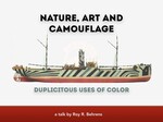 Nature, Art, and Camouflage: Duplicitous Uses of Color