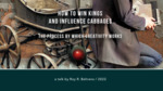 How to Win Kings and Influence Cabbages: The Process by Which Creativity Works
