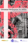 Christian Responses to Hitler: A Film Screening and Discussion [poster] by Center for Holocaust and Genocide Education, University of Northern Iowa
