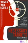 Necessary Targets: Women. War. Bosnia. [poster] by Center for Holocaust and Genocide Education, University of Northern Iowa