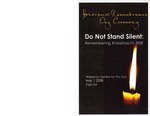 Do Not Stand Silent: Remembering Kristallnacht 1938 [program] by University of Northern Iowa. Holocaust Remembrance and Education Program.
