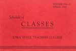 Iowa State Teachers College Schedule of Classes, Winter 1944-45, Spring 1945 by Iowa State Teachers College