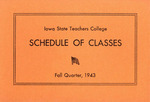 Iowa State Teachers College Schedule of Classes, Fall 1943 by Iowa State Teachers College