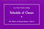 Iowa State Teachers College Schedule of Classes, Fall/Winter/Spring, 1940-41