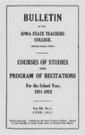 Courses of Study and Program of Recitations, 1911-1912 by Iowa State Teachers College