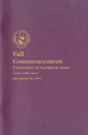 Fall Commencement [Program], December 18, 2004 by University of Northern Iowa