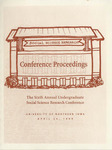 Conference Proceedings: The Sixth Annual Undergraduate Social Science Research Conference, April 24, 1999