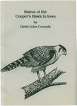 Status of the Cooper's Hawk in Iowa: A Report Submitted to the Iowa Department of Natural Resources Nongame Wildlife Program by David John Conrads