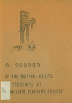 A Survey of the Buying Habits of Students at Iowa State Teachers College by Iowa State Teachers College
