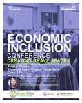 Economic Inclusion Conference: Creating Brave Spaces [Poster], 2019 by University of Northern Iowa. Center for Multicultural Education.