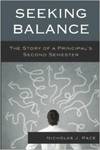 Seeking Balance: The Story of a Principal's Second Semester by Nicholas J. Pace