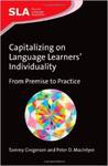 Capitalizing on Language Learners' Individuality: From Premise to Practice by Tammy S. Gregersen and Peter D. MacIntyre