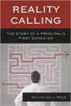 Reality Calling: The Story of a Principal's First Semester by Nicholas J. Pace