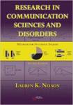 Research in Communication Sciences and Disorders: Methods for Systematic Inquiry by Lauren K. Nelson