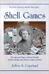 Shell Games: The Life and Times of Pearl Mcgill, Industrial Spy and Pioneer Labor Activist