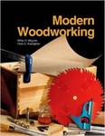 Modern Woodworking: Tools, Materials, and Processes by Willis H. Wagner and Clois E. Kicklighter