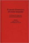 Economic Dimensions of Gender Inequality: A Global Perspective by Janet M. Rives and Mahmood Yousefi
