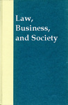 Law, Business, and Society by Tony McAdams, Amy Gershenfeld Donella, James Freeman, and Nancy Neslund