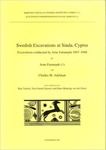 Swedish Excavations at Sinda, Cyprus: Excavations Conducted by Arne Furumark 1947-1948 by Arne Furumark and Charles M. Adelman