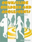 Counseling Children and Adolescents by Ann Vernon