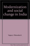 Modernization and Social Change in India