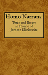 Homo Narrans: Texts and Essays in Honor of Jerome Klinkowitz by Jerome Klinkowitz, Zygmunt Mazur, and Richard J. Utz