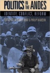 Politics In The Andes: Identity, Conflict, Reform by Jo-Marie Burt and Philip Mauceri