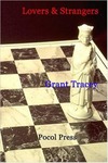 Lovers & Strangers by Grant A. Tracey