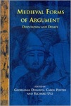 Medieval Forms of Argument: Disputation and Debate by Georgiana Donavin, Carol Poster, and Richard Utz
