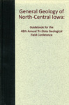 General Geology of North-Central Iowa: Guidebook for the 48th Annual Tri-State Geological Field Conference by Wayne Anderson