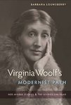 Virginia Woolf's Modernist Path: Her Middle Diaries & the Diaries She Read