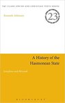 History of the Hasmonean State: Josephus and Beyond by Kenneth Atkinson