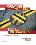 Creating and Contesting Social Inequalities: Contemporary Readings by Carissa M. Froyum, Katrina Bloch, and Tiffany Taylor