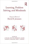 Learning, Problem Solving, and Mindtools: Essays in Honor of David H. Jonassen by Mary C. Herring, J. Michael Spector, Barbara B. Lockee, and Sharon B. Smaldino
