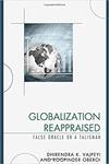 Globalization Reappraised: False Oracle or a Talisman by Dhirendra K. Vajpeyi and Roopinder Oberoi