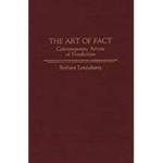 The Art of Fact: Contemporary Artists of Nonfiction