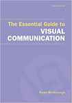 Essential Guide to Visual Communication by Ryan McGeough