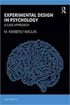 Experimental Design in Psychology: A Case Approach by Kimberly M. MacLin
