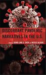 Discordant Pandemic Narratives in the U.S. by Shing-Ling S. Chen and Nicole Allaire